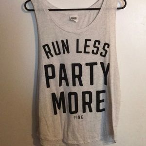 VS Pink “RUN LESS PARTY MORE” workout tank